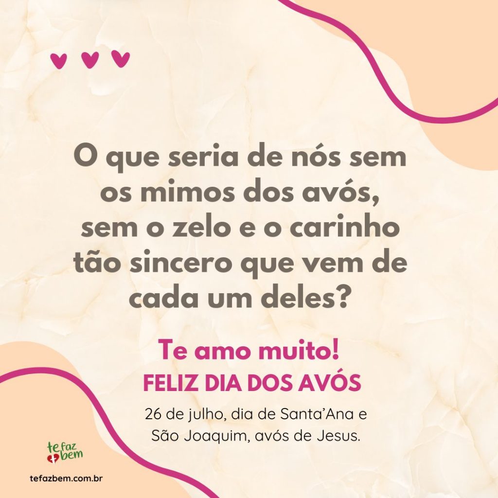 O que seria de nós sem os avós? Feliz dia dos avós