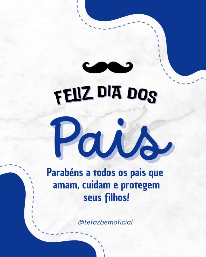 Menagem de Feliz dia dos Pais para enviar por WhatsApp. Crédito do design: Canva